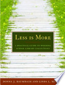 Less is more a practical guide to weeding school library collections /