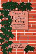 Knowing and reasoning in college : gender-related patterns in students' intellectual development /