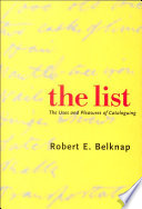 The list the uses and pleasures of cataloguing /