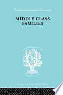 Middle class families social and geographical mobility /