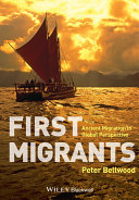 First migrants : ancient migration in global perspective /