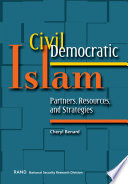 Civil democratic Islam partners, resources, and strategies /
