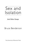 Sex and isolation and other essays /