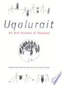 Uqalurait an oral history of Nunavut /