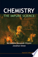 Chemistry the impure science /