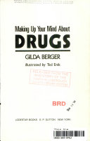 Making up your mind about drugs /