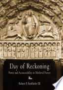 Day of reckoning power and accountability in medieval France /