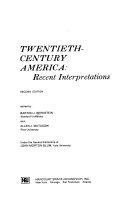 Twentieth-century America: recent interpretations.