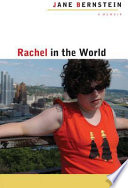 Rachel in the world a memoir /