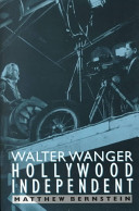 Walter Wanger, Hollywood independent
