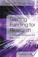 Gaining funding for research a guide for academics and institutions /