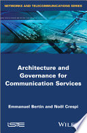 Architecture and governance for communication services