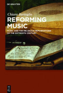 Reforming music : music and the religious reformations of the sixteenth century /