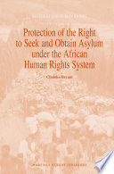 Protection of the right to seek and obtain asylum under the African human rights system