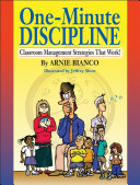One-minute discipline : classroom management strategies that work /