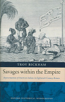 Savages within the empire representations of American Indians in eighteenth-century Britain /