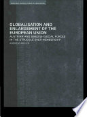 Globalisation and enlargement of the European union Austrian and Swedish social forces in the struggle over membership /