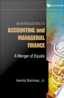 An introduction to accounting and managerial finance a merger of equals /