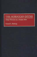 The Moroccan goums tribal warriors in a modern war /