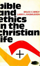 Bible and ethics in the Christian life /