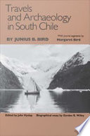 Travels and archaeology in South Chile