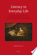 Literacy in everyday life reading and writing in early modern Dutch diaries /