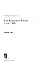 The Longman companion to the European Union since 1945 /