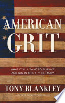American grit what it will take to survive and win in the 21st century /