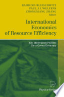 International Economics of Resource Efficiency Eco-Innovation Policies for a Green Economy /