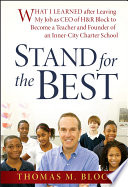 Stand for the best what I learned after leaving my job as CEO of H&R Block to become a teacher and founder of an inner-city charter school /