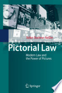 Pictorial Law Modern Law and the Power of Pictures /