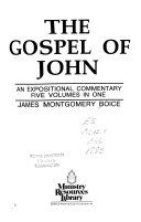 The Gospel of John : an expositional commentary /