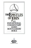 The Epistles of John : [an expositional commentary] /
