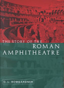 The story of the Roman amphitheatre