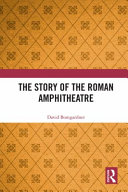 The story of the Roman amphitheatre /