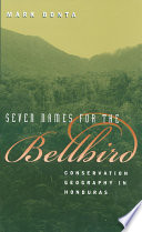 Seven names for the bellbird conservation geography in Honduras /