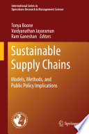 Sustainable Supply Chains Models, Methods, and Public Policy Implications /
