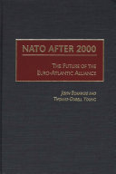 NATO after 2000 the future of the Euro-Atlantic Alliance /