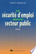 La sécurité d'emploi dans le secteur public : Essai