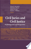 Civil Juries and Civil Justice Psychological and Legal Perspectives /