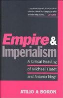 Empire and imperialism : a critical reading of Michael Hardt and Antonio Negri /