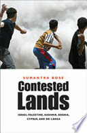 Contested lands Israel-Palestine, Kashmir, Bosnia, Cyprus, and Sri Lanka /