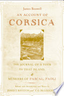 An account of Corsica, the journal of a tour to that island; and memoirs of Pascal Paoli