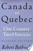 Canada and Québec one country, two histories /