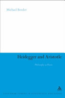 Heidegger and Aristotle philosophy as praxis /