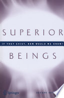 Superior Beings If They Exist How Would We Know? Game-Theoretic Implications of Omniscience, Omnipotence, Immortality, and Incomprehensibility /