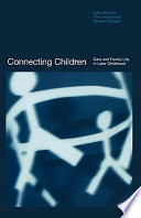 Connecting children care and family life in later childhood /