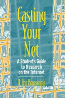 Casting your net : a student's guide to research on the internet /