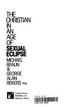 The Christian in an age of sexual eclipse /