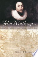 John Winthrop America's forgotten founding father /